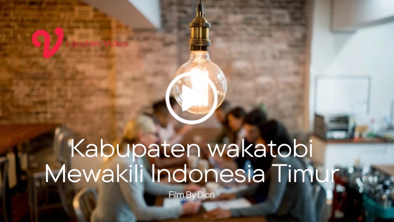 Kabupaten Wakatobi Mewakili Indonesia Timur